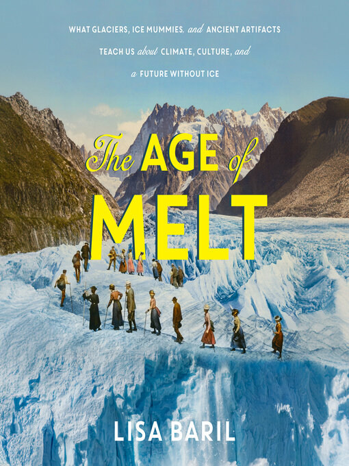 Title details for The Age of Melt by Lisa Baril - Wait list